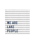 We Are Lake People Napkins