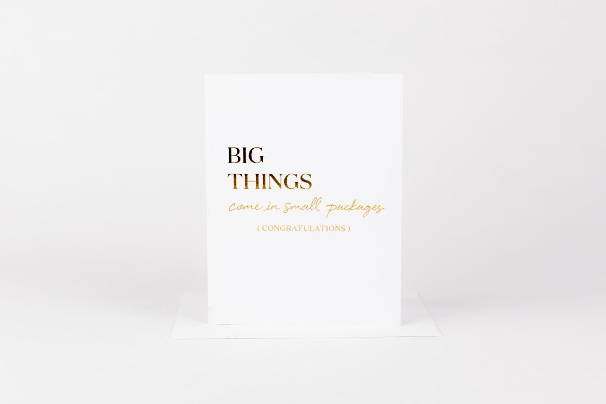 Big Things Small Packages Card