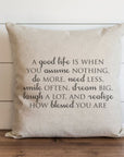 A Good Life Pillow