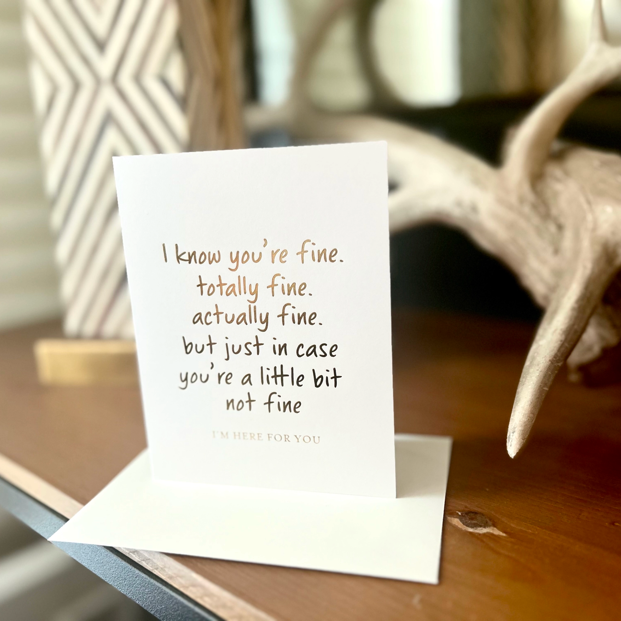 I Know You&#39;re Fine Card