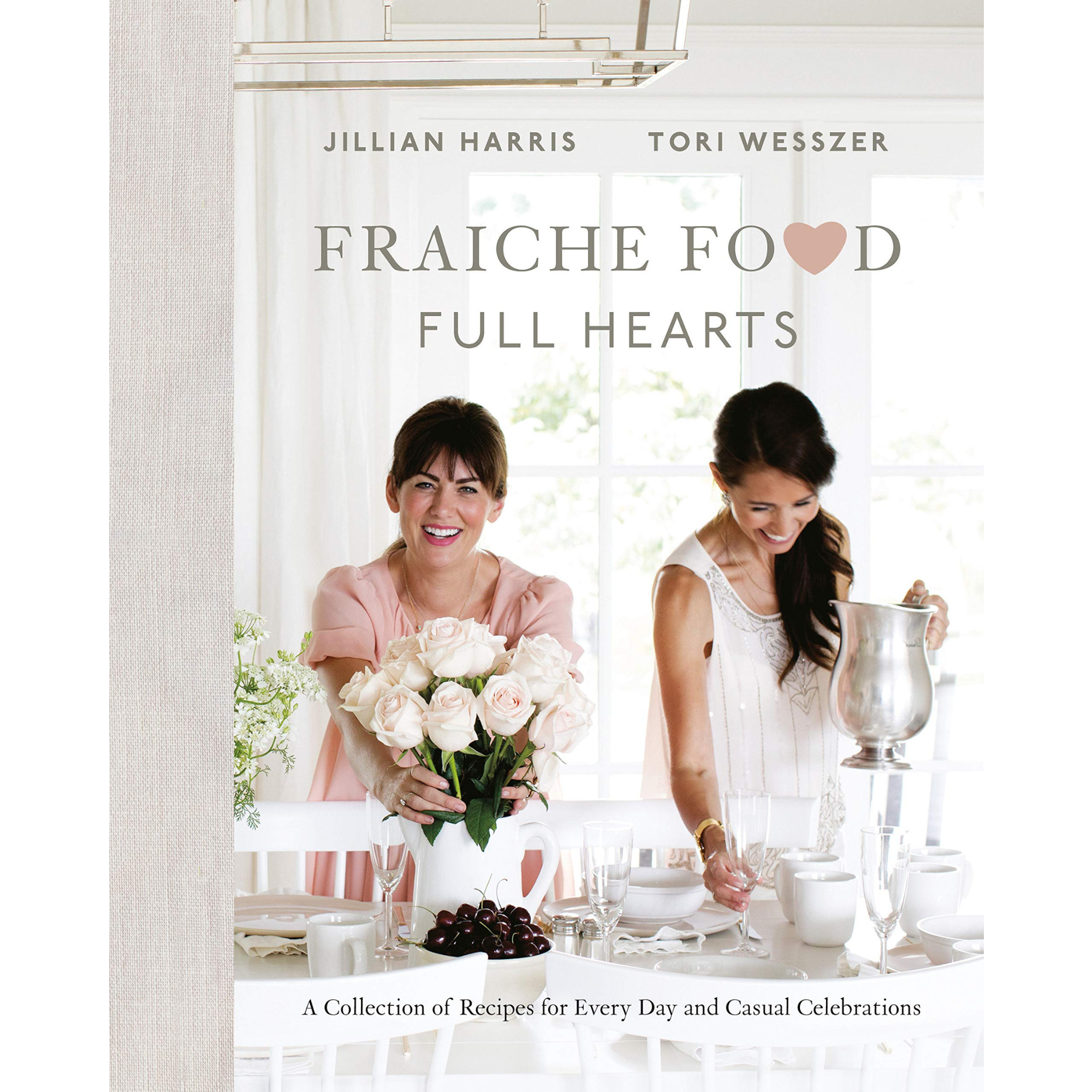 Fraiche Food, Full Hearts Cookbook